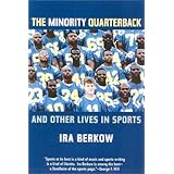 The Minority Quarterback: And Other Lives in Sports