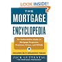The Mortgage Encyclopedia: An Authoritative Guide to Mortgage Programs, Practices, Prices, and Pitfalls