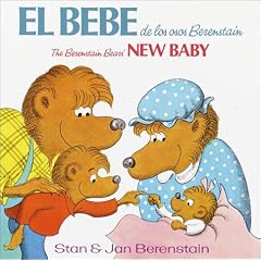 El Bebe De Los Osos Berenstain: BBears' New Baby (English/Spanish) (First Time Books(R))