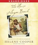 The House at Sugar Beach: In Search of a Lost African Childhood