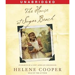 The House at Sugar Beach: In Search of a Lost African Childhood