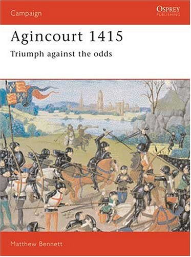 Agincourt 1415: Triumph against the odds (Campaign)