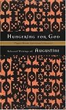 Hungering for God : Selected Writings of Augustine (Upper Room Spiritual Classics. Series I)