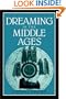 Dreaming in the Middle Ages (Cambridge Studies in Medieval Literature)