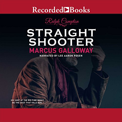 Straight Shooter, by Ralph Compton, Marcus Galloway