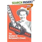 Seeing Red : The Skelton in Hollywood's Closet by Wes D. Gehring