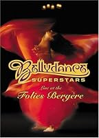 Bellydance Superstars Live in Paris at the Folies Bergere