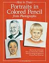 How to Draw Portraits in Colored Pencil from Photographs