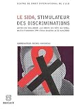 Le sida, stimulateur des discriminations