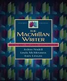 The Macmillan Writer: Rhetoric, Reader, Handbook (4th Edition)