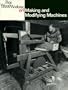 Making and Modifying Machines (Fine Woodworking On)
