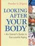 Looking After Your Body:  An Owner's Guide to Successful Aging
