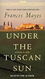 Under the Tuscan Sun: At Home in Italy