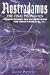 Nostradamus: The Final Prophecies - A New, Revolutionary Interpretation for Today's World