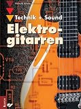Elektrogitarren: Technik und Sound - Helmut Lemme