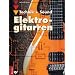 Elektrogitarren: Technik und Sound