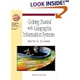 Getting Started with Geographic Information Systems (3rd Edition)