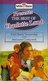 Best of Charlotte Lamb: Call Back Yesterday, Autumn Conquest