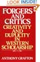 Forgers and Critics: Creativity and Duplicity in Western Scholarship
