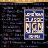 The Lions Roar: Classic M-G-M Film Scores, 1935 - 1965: Motion Picture Soundtrack Anthology