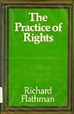 The practice of rights