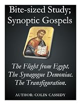 Click to Download Free Kindle Book -> Bite-sized Study; The Synoptic Gospels (Insights into the Bible)