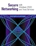 Secure Networking With Windows 2000 and Trust Services