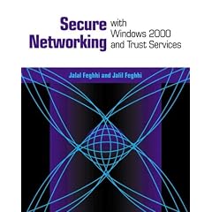 Secure Networking with Windows 2000 and Trust Services