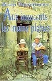Aux innocents, les mains pleines