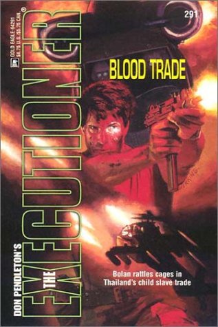 Blood Trade  (The Executioner #291)