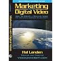 Marketing with Digital Video: How to Create a Winning Video for Your Small Business or Non-Profit