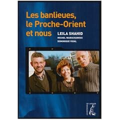 Les banlieues, le Proche-Orient et nous