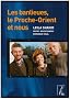 Les banlieues, le Proche-Orient et nous