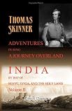 Adventures during a Journey Overland to India, by Way of Egypt, Syria, and the Holy Land: Volume 2