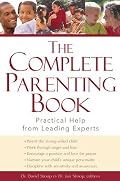 The Complete Parenting Book: Practical Help from Leading Experts