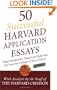 50 Successful Harvard Application Essays, Second Edition: What Worked for Them Can Help You Get into the College of Your Choice