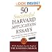 50 Successful Harvard Application Essays, Second Edition: What Worked for Them Can Help You Get into the College of Your Choice