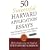 50 Successful Harvard Application Essays: What Worked for Them Can Help You Get Into the College of Your Choice