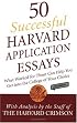 50 Successful Harvard Application Essays, Second Edition: What Worked for Them Can Help You Get into the College of Your Choice, 2nd Edition