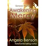 Awakening Mercy (Genesis House) ~ Angela Benson