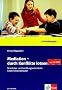 Mediation - durch Konflike lotsen: 58 Sch�ler- und handlungsorientierte Unterrichtsmethoden
