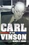 Carl Vinson: Patriarch of the Armed Forces