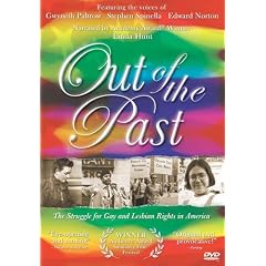 Out of the Past: The Struggle for Gay and Lesbian Rights in America by 