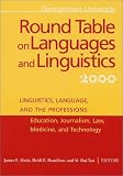 Georgetown University Round Table on Languages and Linguistics (GURT) 2000: Linguistics, Language, and the Professions: Education, Journalism, Law, ... Table on Languages and Linguistics series)