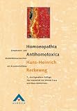 Homoeopathia Antihomotoxica: Symptomen- und Modalit&auml;tenverzeichnis mit Arzneimittellehre - Hans-Heinrich Reckeweg, Werner Frase, Klaus K&uuml;stermann
