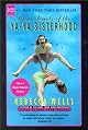 Divine Secrets of the Ya-Ya Sisterhood: A Novel