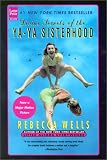 Divine Secrets of the Ya-Ya Sisterhood: A Novel