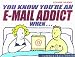 Books : You Know You're an Email Addict When.... (Summersdale humour: you know you're a...)