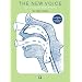 The New Voice: How to Sing and Speak Properly