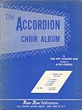 Accordion Choir Album for Four Part Accordion Band (first accordion)